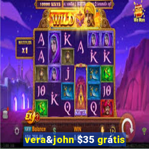 vera&john $35 grátis